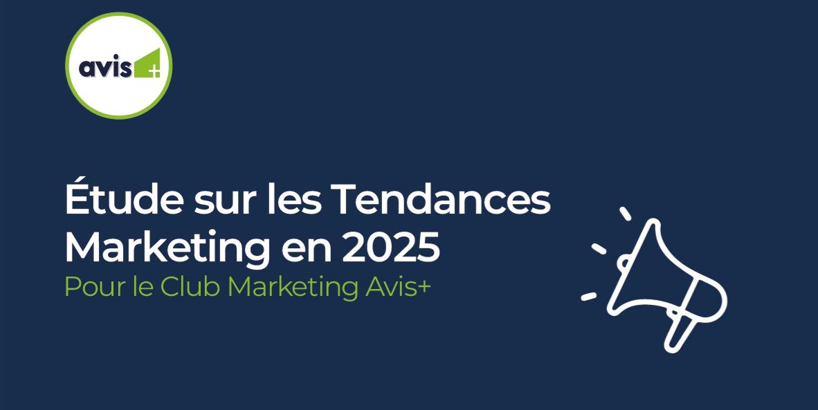 Découvrez les grandes tendances marketing pour 2025 selon les leaders du Club Marketing Avis+ Image